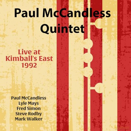 Paul Mccandless Quintet: Live At Kimball's East 1992 (digipack) [CD]