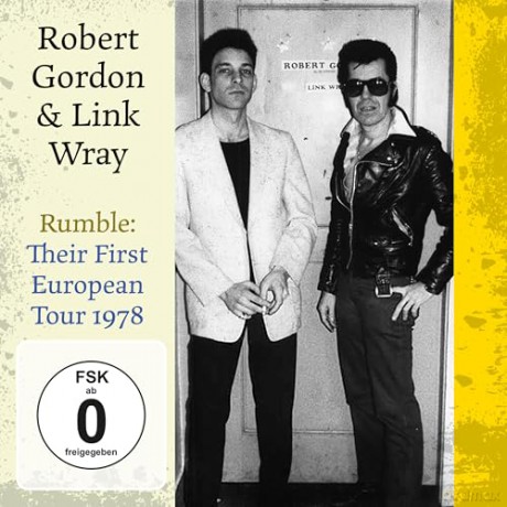 Robert Gordon & Link Wray: Rumble Their First European Tour 1978 [2CD]+[DVD]