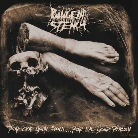 Pungent Stench: For God Your Soul For Me Your Flesh [2CD]