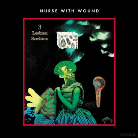 Nurse With Wound: 3 Lesbian Sardines [Winyl]