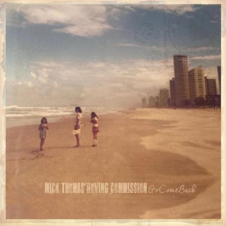 Mick Thomas Roving Commission: GoComeBack [CD]