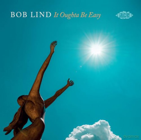 Bob Lind: It Oughta Be Easy [CD]
