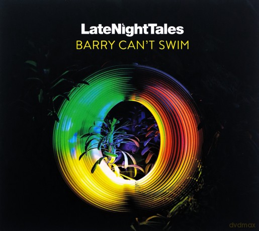 Barry Cant Swim: Late Night Tales: Barry Cant Swim [CD]