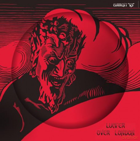 Current 93: Lucifer Over London (Picture Disc) [Winyl]