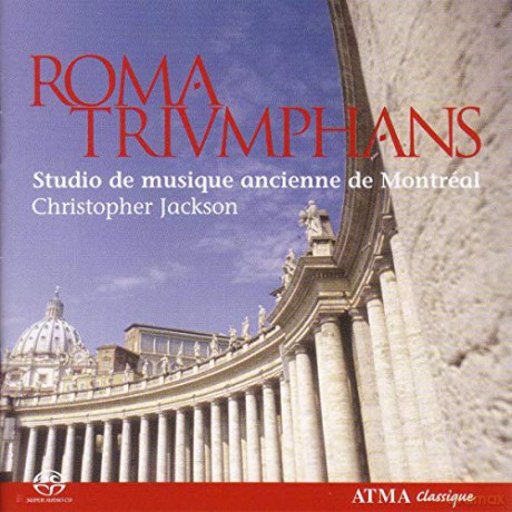 Studio De Musique Ancienne De Montreal: Roma Triumphans [CD]