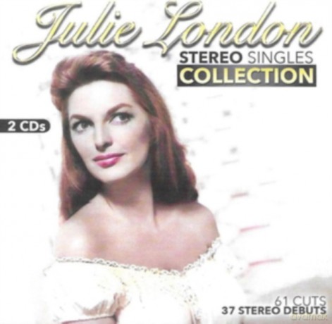 Julie London: Stereo Singles Collection [2CD]
