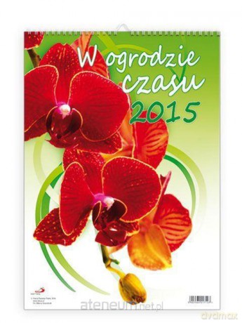 W Ogrodzie Czasu [KALENDARZ]