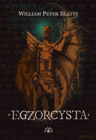 Egzorcysta wyd. 2 - William Peter Blatty [KSIĄŻKA]