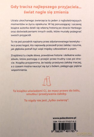 Gdy tracisz najlepszego przyjaciela. Poradnik dla tych, którzy przeżywają żałobę po ukochanym zwierzęciu - Jeannie Wycherley [KSIĄŻKA]