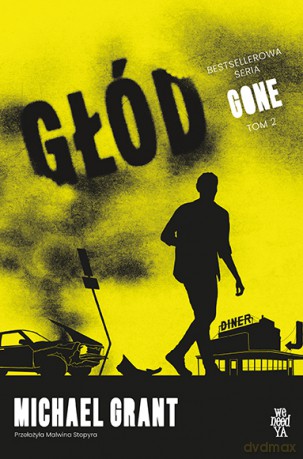 Głód. Gone (Tom 2) - Michael Grant [KSIĄŻKA]
