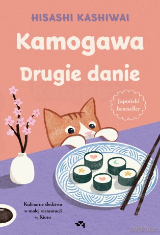 Kamogawa. Drugie danie - Hisashi Kashiwai [KSIĄŻKA]