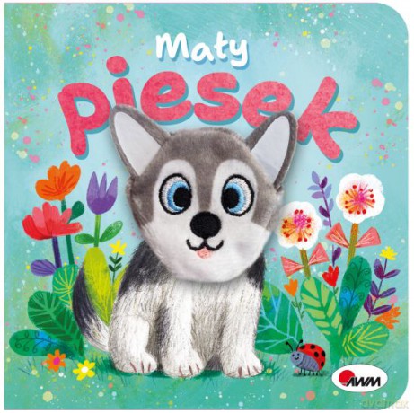 Kocham cię MAŁY PIESEK [KSIĄŻKA]