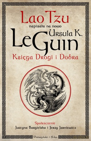 Księga Drogi i Dobra - Ursula K. LeGuin [KSIĄŻKA]