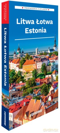 Litwa Łotwa Estonia Przewodnik z atlasem 2026 [KSIĄŻKA]