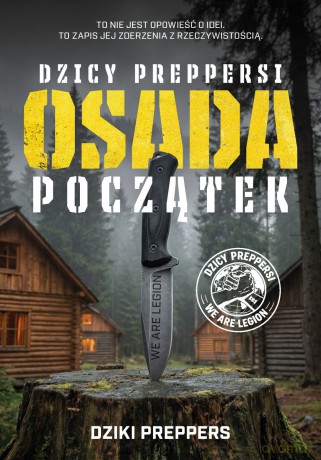 Osada Początek. Dzicy Prepprsi - Dziki Preppers [KSIĄŻKA]