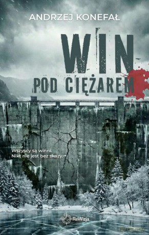Pod ciężarem win - Andrzej Konefał [KSIĄŻKA]