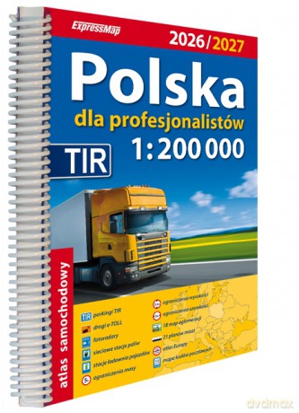 Polska Atlas Samochodowy dla Profesjonalistów 1:200 000 wydanie 2026/2027 [KSIĄŻKA]