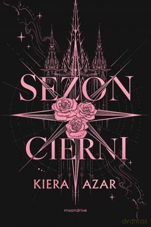 Sezon cierni - Kiera Azar [KSIĄŻKA]