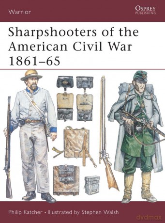 Sharpshooters of the American Civil War 1861-65 - Philip Katcher [KSIĄŻKA]