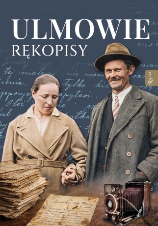 ULMOWIE. Rękopisy. Wybrane zapiski męczeńskiej rodziny - Paweł Tołpa [KSIĄŻKA]