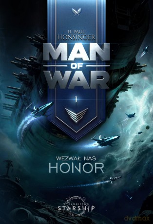 Wezwał nas honor. Man of War (Tom 1) - H. Paul Honsinger [KSIĄŻKA]