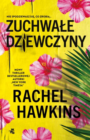 Zuchwałe dziewczyny - Rachel Hawkins [KSIĄŻKA]