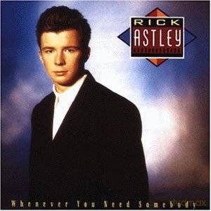 Rick Astley: Whenever You Need Somebody [CD]