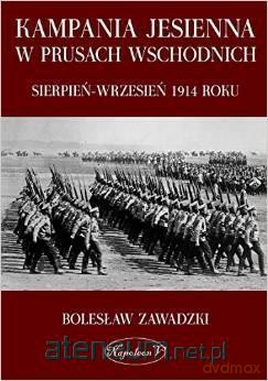 Kampania jesienna w Prusach Wschodnich [KSIĄŻKA]