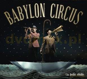 Babylon Circus: La belle Etoile (digipack) [CD]