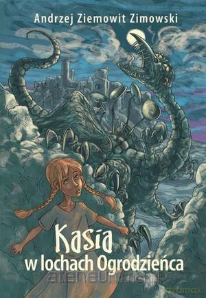 Kasia w lochach Ogrodzieńca [KSIĄŻKA]