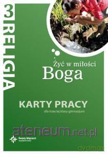 Katechizm GIM 3 Żyć w miłości Boga Karty Pracy [KSIĄŻKA]