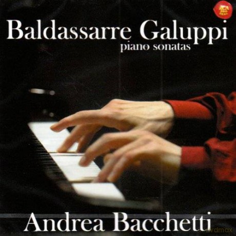 Andrea Bacchetti: Galuppi, Piano Sonatas [CD]