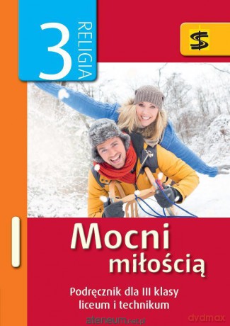 Katechizm LO 3 Mocni miłością podręcznik [KSIĄŻKA]