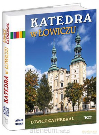 Katedra w Łowiczu [KSIĄŻKA]