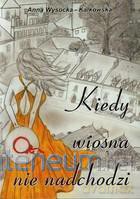 Kiedy wiosna nie nadchodzi [KSIĄŻKA]