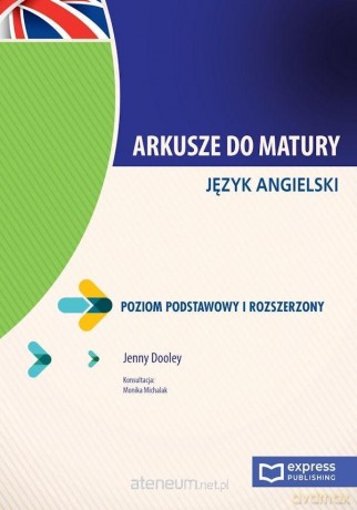 Arkusze do matury. Język angielski zakres podstawowy - Jenny Dooley [KSIĄŻKA]
