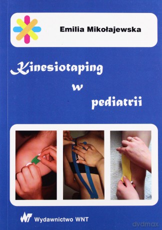 Kinesiotaping w Pediatrii [KSIĄŻKA]