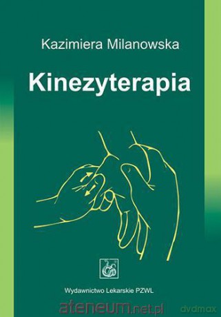 Kinezyterapia [KSIĄŻKA]
