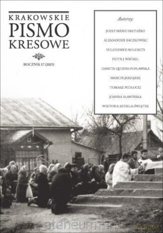 Krakowskie Pismo Kresowe 17/2025 - Adam Świątek