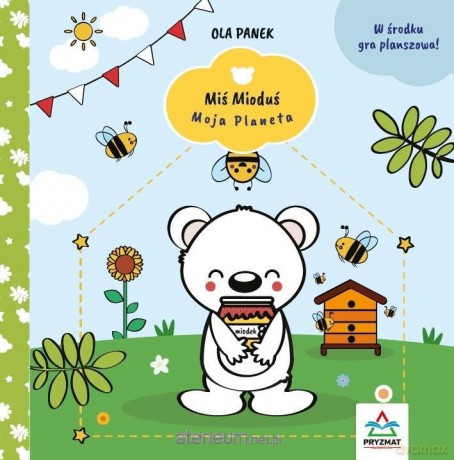 Miś Mioduś. Moja planeta - Ola Panek [KSIĄŻKA]