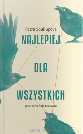 Najlepiej dla wszystkich - Petra Soukupova [KSIĄŻKA]