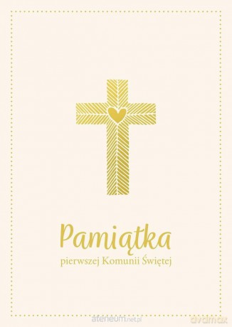 Pamiątka Pierwszej Komunii Świętej [KSIĄŻKA]