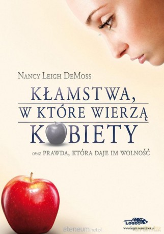 Kłamstwa, w które wierzą kobiety [KSIĄŻKA]