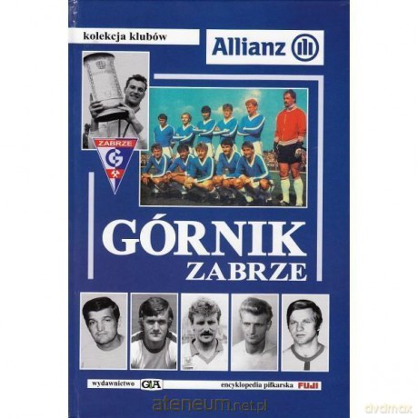 Kolekcja klubów. Górnik Zabrze [KSIĄŻKA]