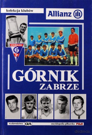 Kolekcja klubów. Górnik Zabrze [KSIĄŻKA]
