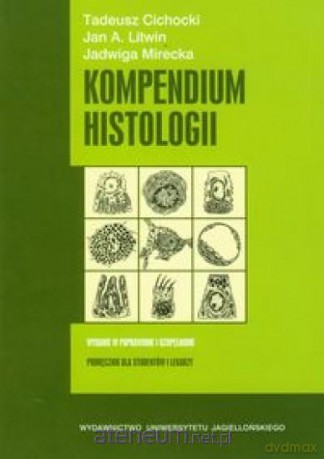 Kompendium histologii [KSIĄŻKA]