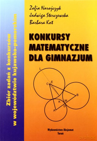 Konkursy matematyczne dla gimnazjum [KSIĄŻKA]