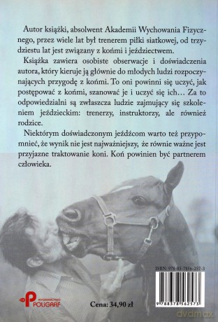 Koń. Mój partner i przyjaciel, czyli 10 zasad pracy z koniem sportowym [KSIĄŻKA]