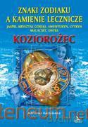 Koziorożec - znaki zodiaku a kamienie lecznicze [KSIĄŻKA]