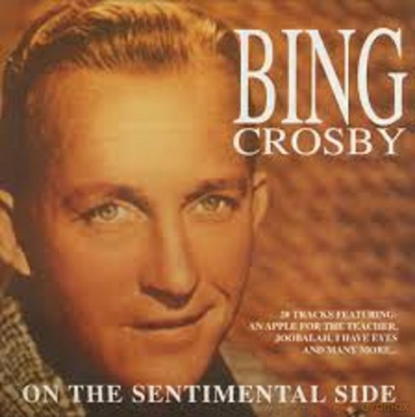 Bing Crosby: On The Sentimental Side [CD]